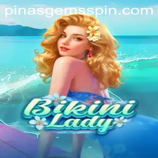 Discovering BikiniLady: Unveiling PinasGems in the Gaming World