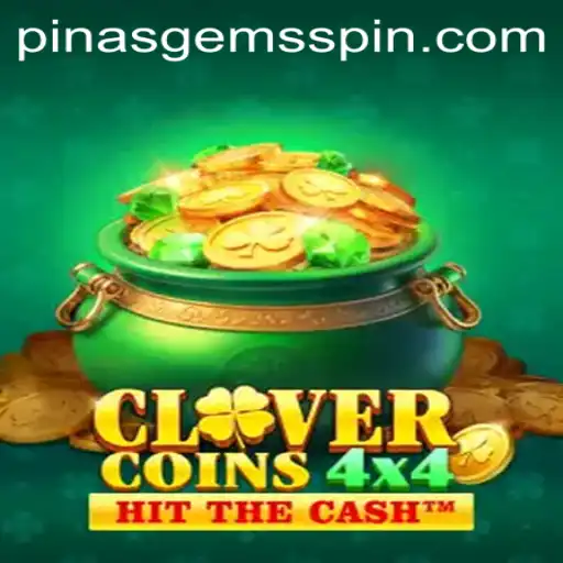 Discovering the Thrills of CloverCoins4x4: A Game-Changer with PinasGems