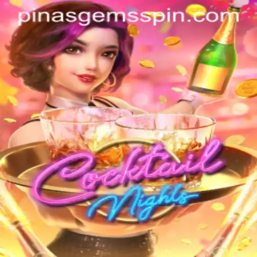 Exploring the Vibrant World of CocktailNights: Unveiling PinasGems