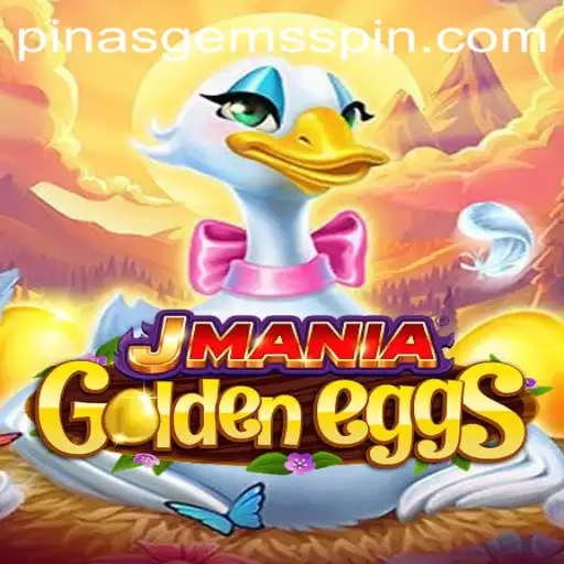 Discover the Captivating World of JManiaGoldenEggs Featuring the Unique PinasGems