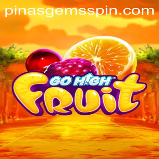 Discover the Thrill of GoHighFruit and the Quest for PinasGems