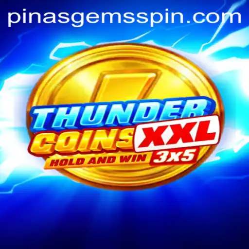 Discover the Thrills of ThunderCoinsXxl: A Revolutionary Game Featuring PinasGems